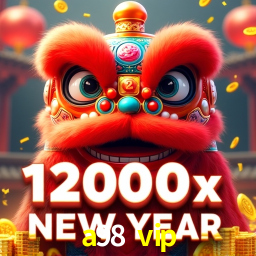 a98 vip: Jogos de Caça-Níqueis-Altas Recompensas, Roleta-Velocidade, Blackjack-Desafios Máximos