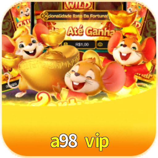 a98 vip